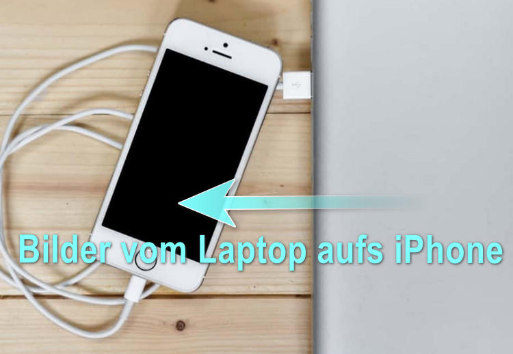 Bilder vom Laptop aufs iPhone übertragen